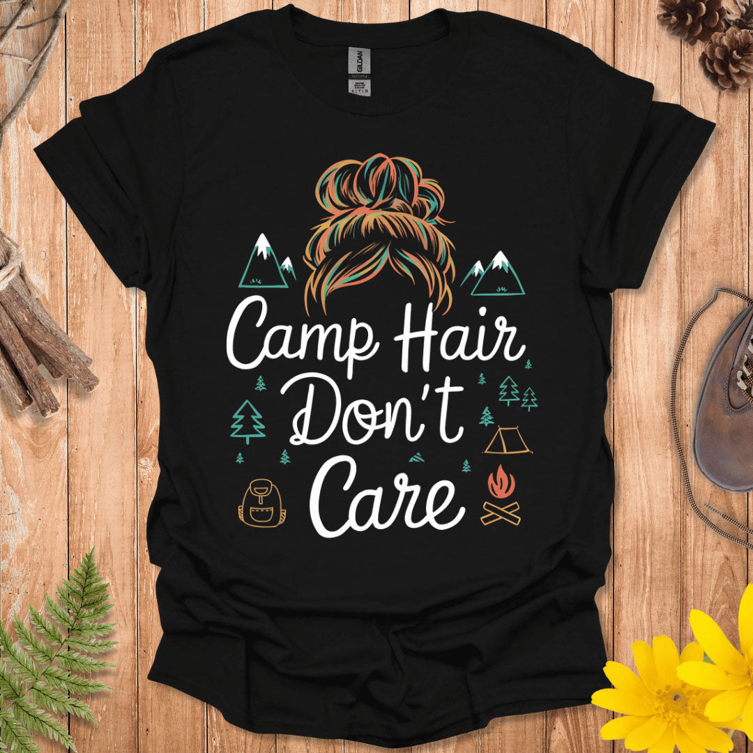 Camp Hair Don't Care T-Shirt