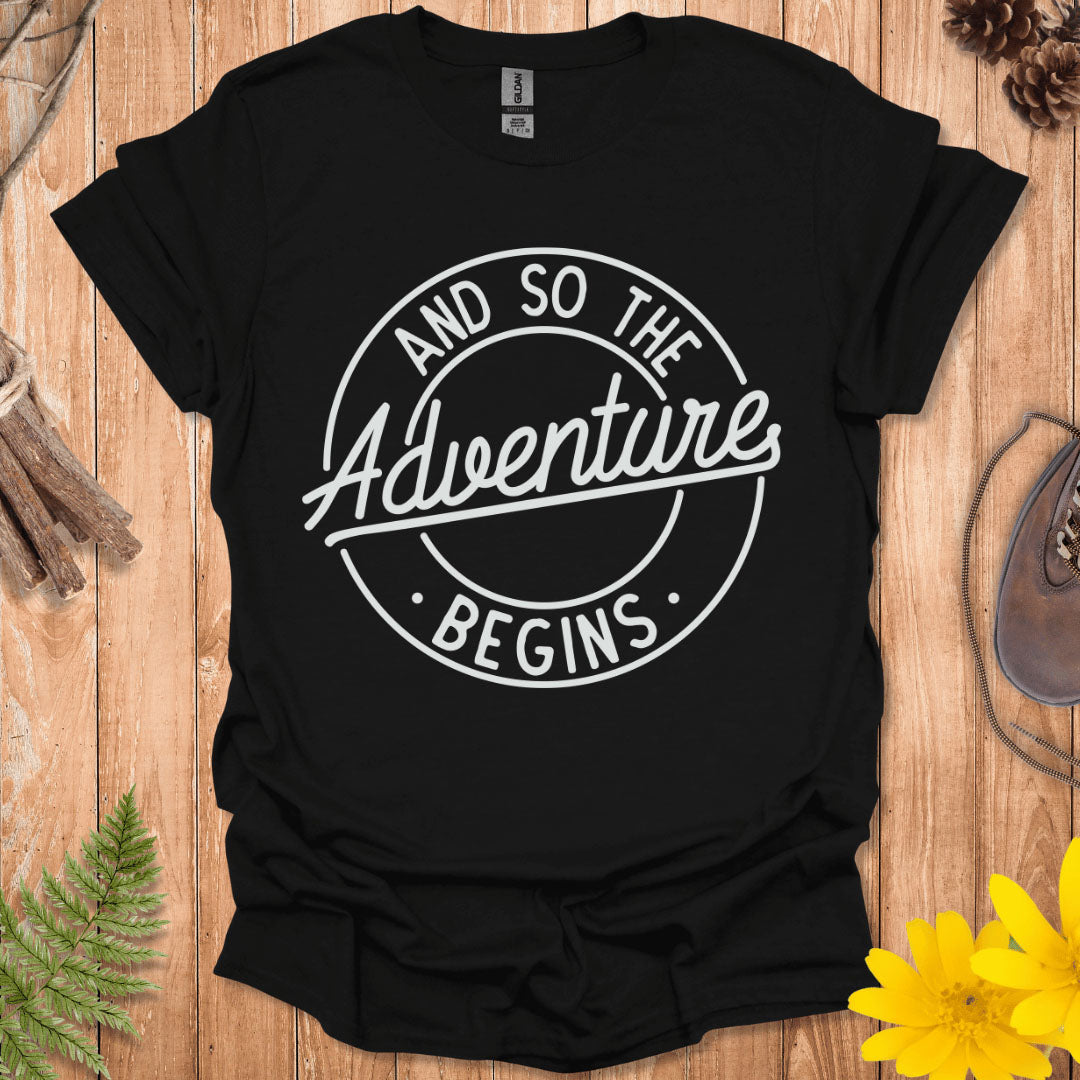 And So The Adventure Begins T-Shirt