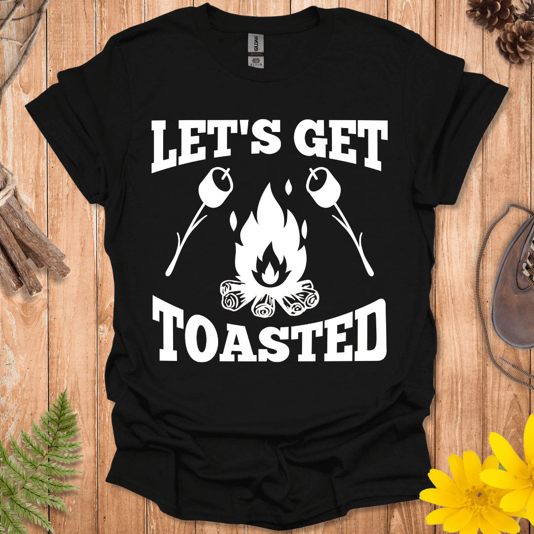 Let's Get Toasted T-Shirt