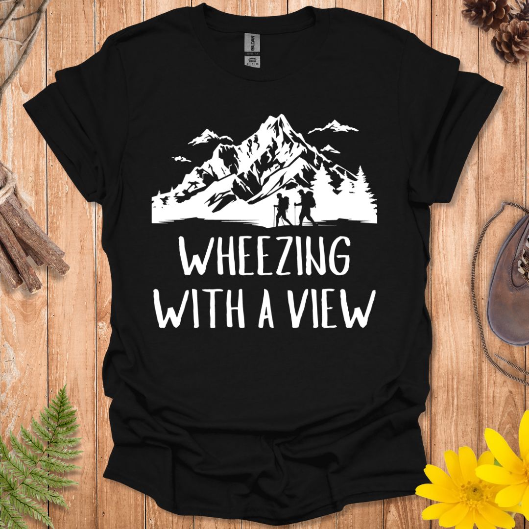 Wheezing With A View T-Shirt