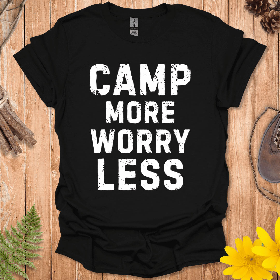 Camp More Worry Less T-Shirt