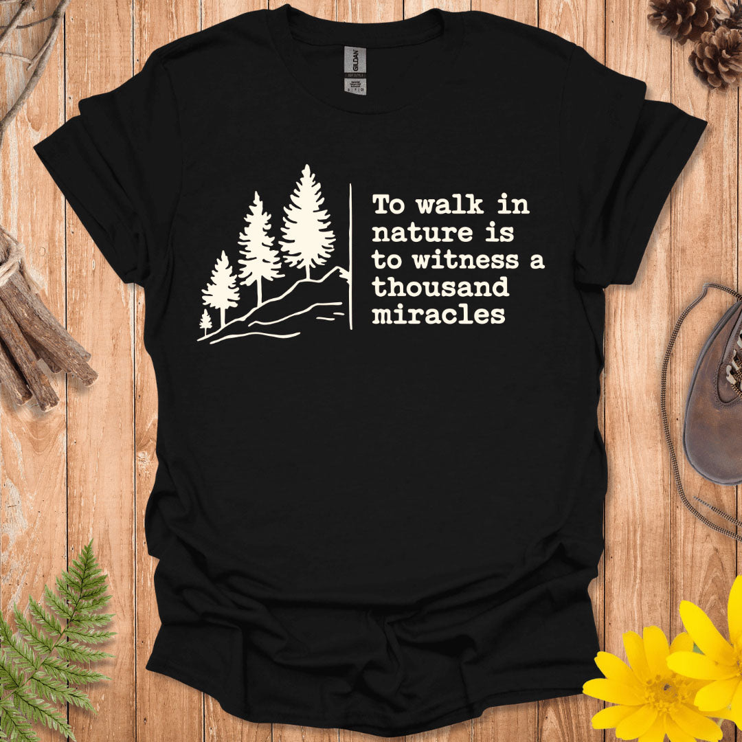 To Walk In Nature T-Shirt