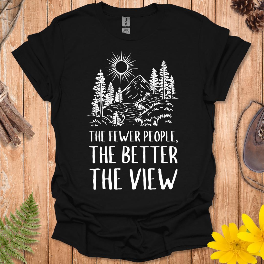 The Fewer The People T-Shirt