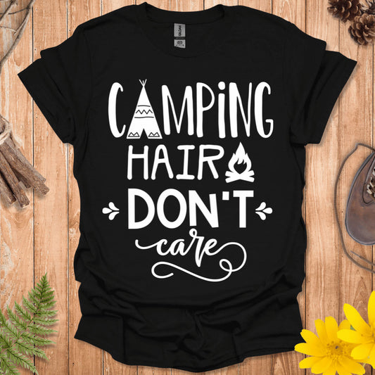 Camping Hair Don't Care T-Shirt