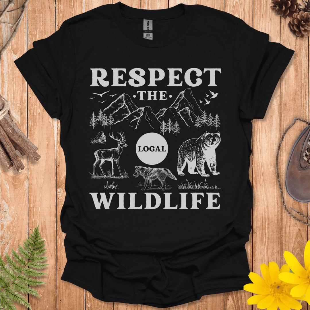 Respect The Local Wildlife T-Shirt