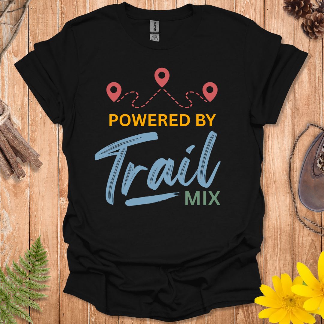 Powered By Trail Mix T-Shirt