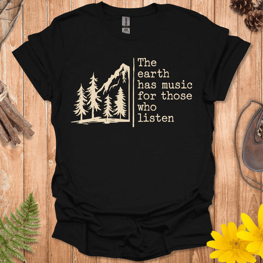 The Earth Has Music T-Shirt