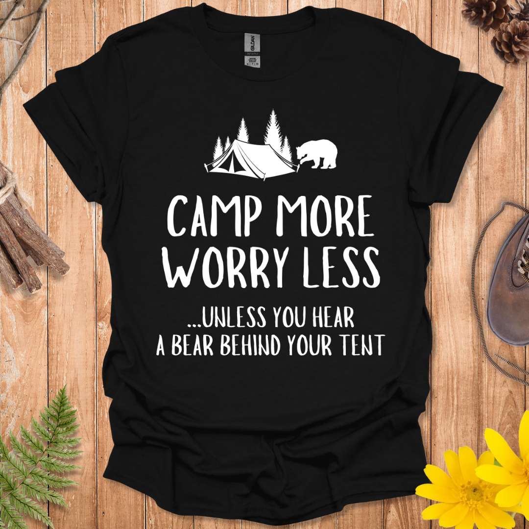 Unless You Hear A Bear T-Shirt