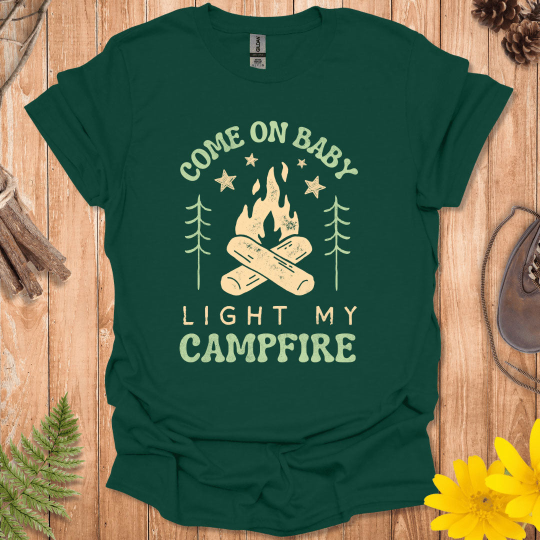 Light My Campfire T-Shirt