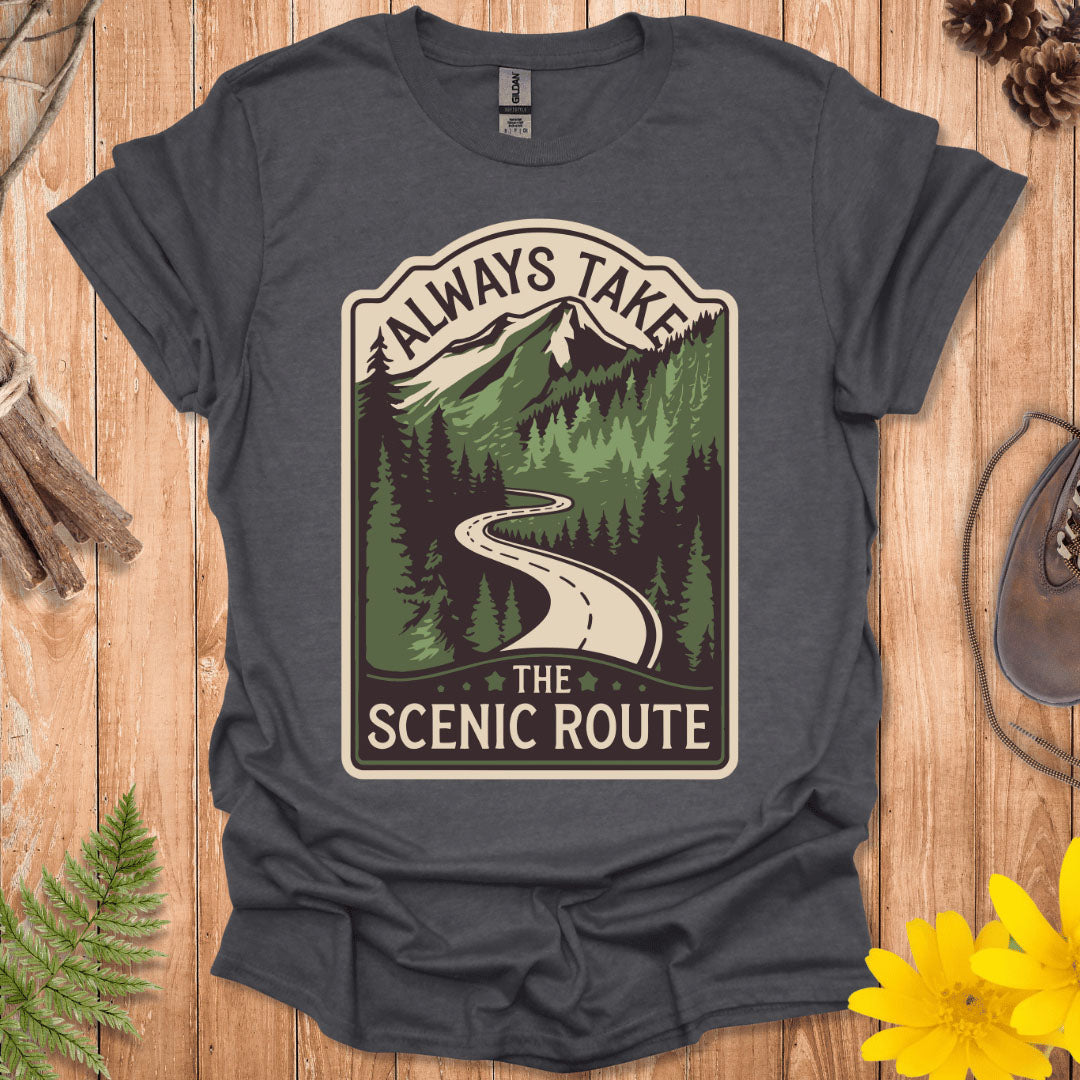 Always Take The Scenic Route T-Shirt