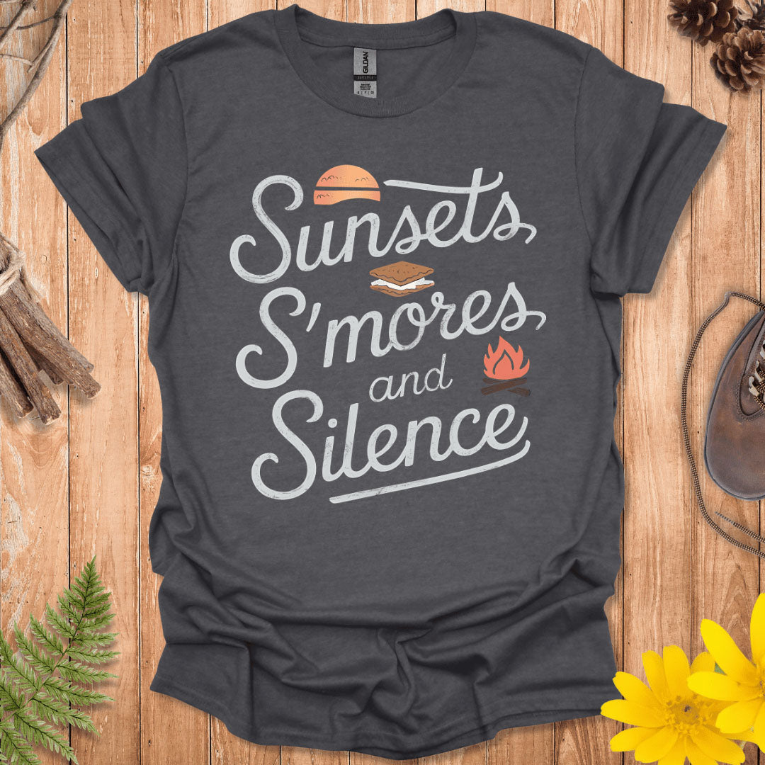 Sunsets, S'mores And Silence T-Shirt