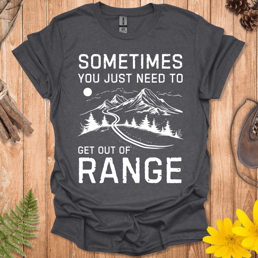 Get Out of Range T-Shirt
