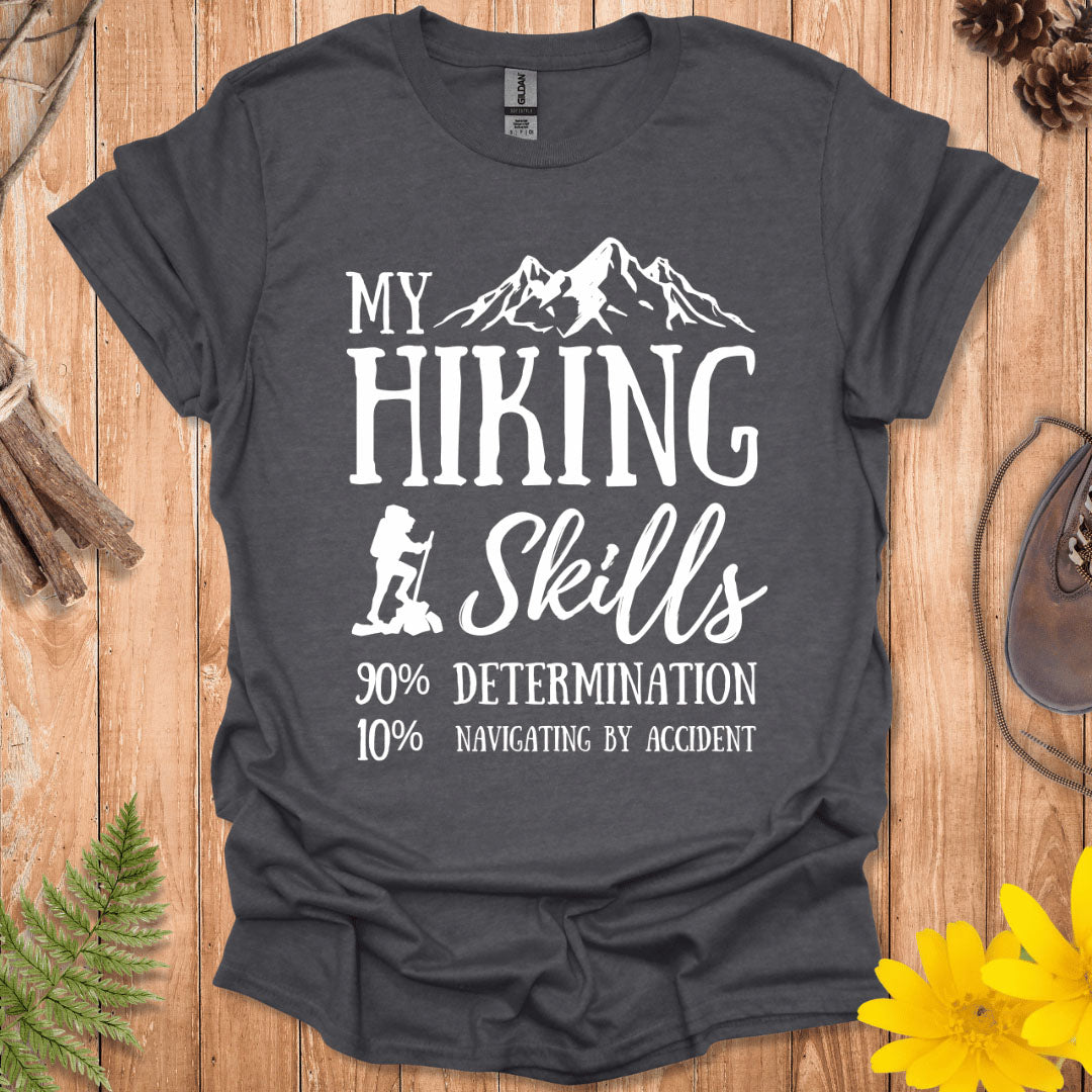 My Hiking Skills T-Shirt