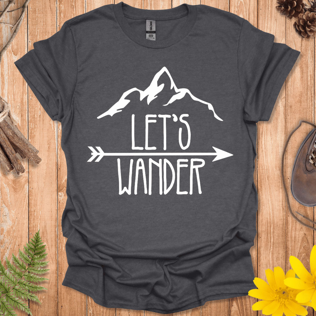 Let's Wander T-Shirt