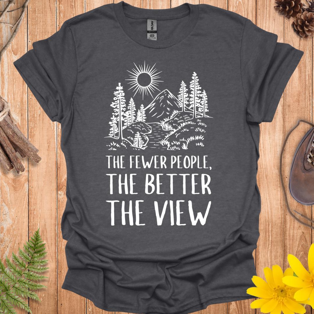 The Fewer The People T-Shirt