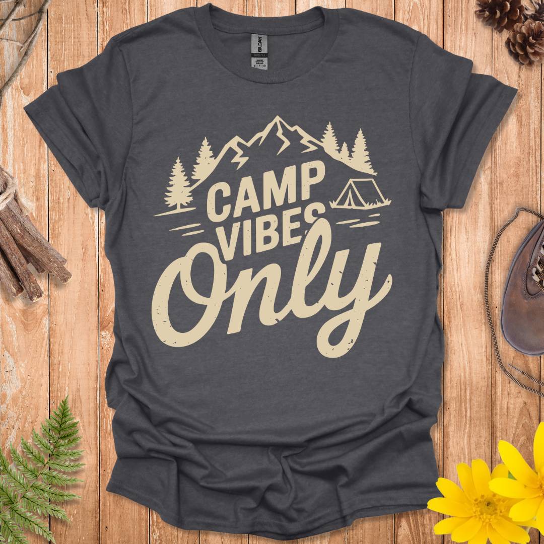 Camp Vibes Only T-Shirt