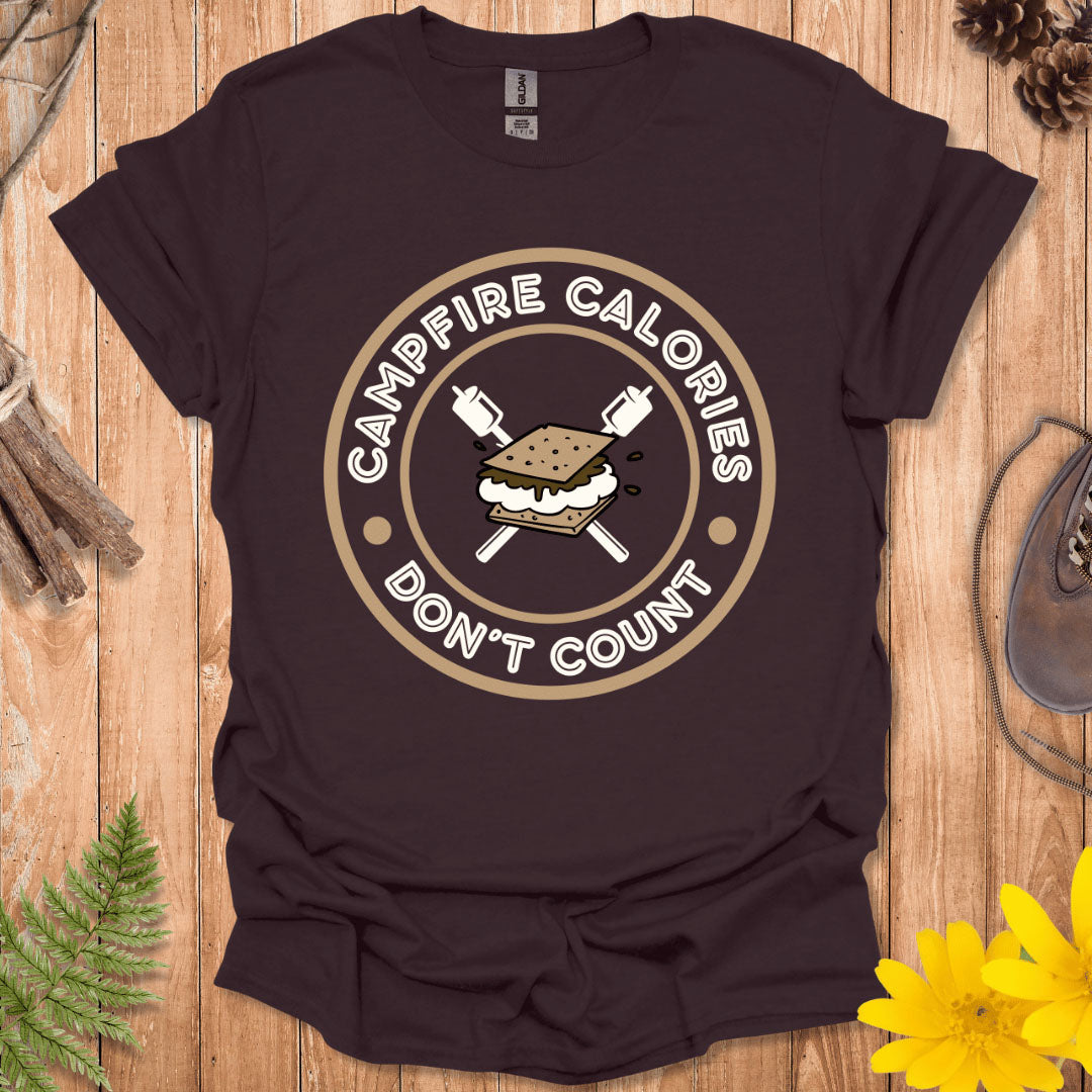 Campfire Calories Don't Count T-Shirt
