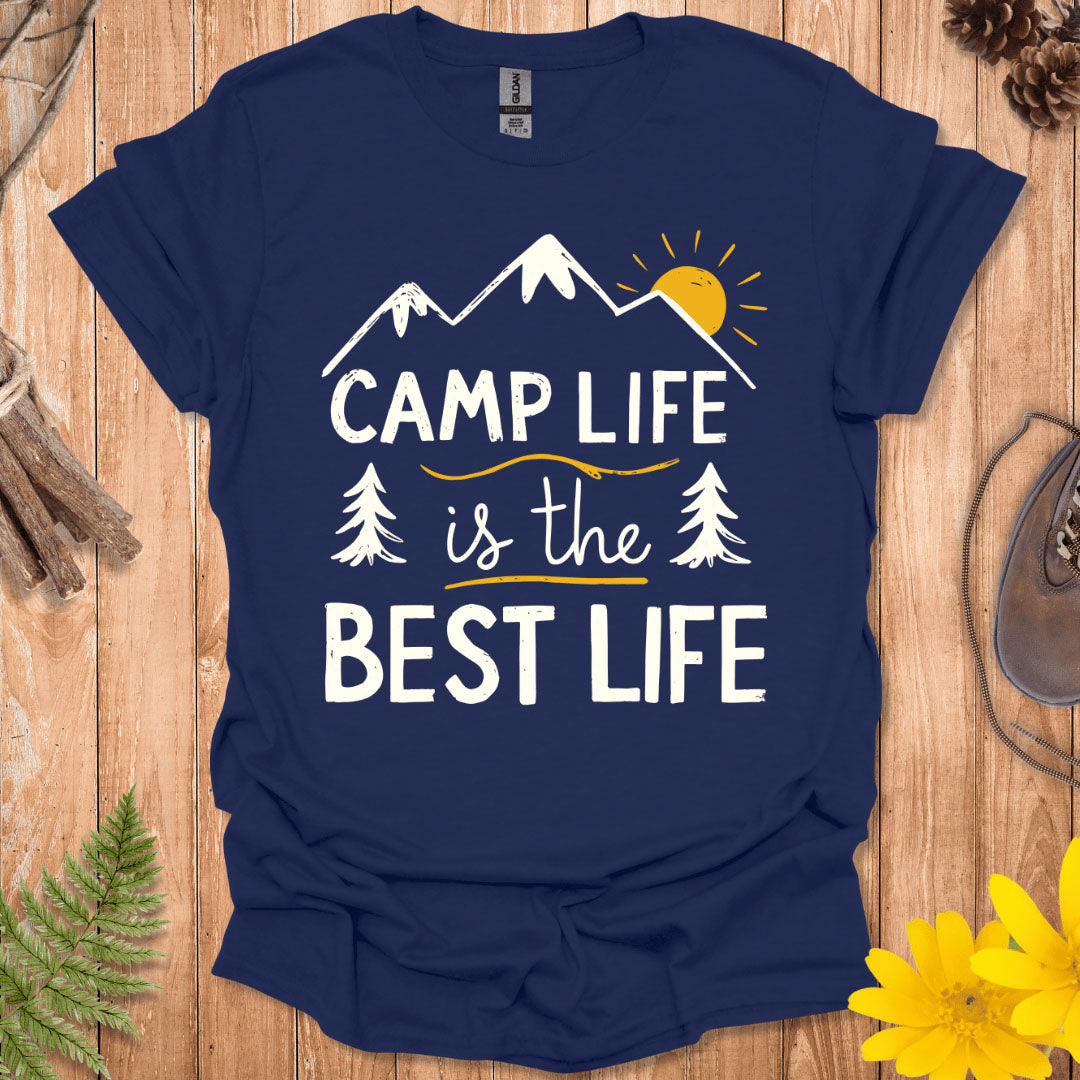 Camp Life Is The Best Life T-Shirt