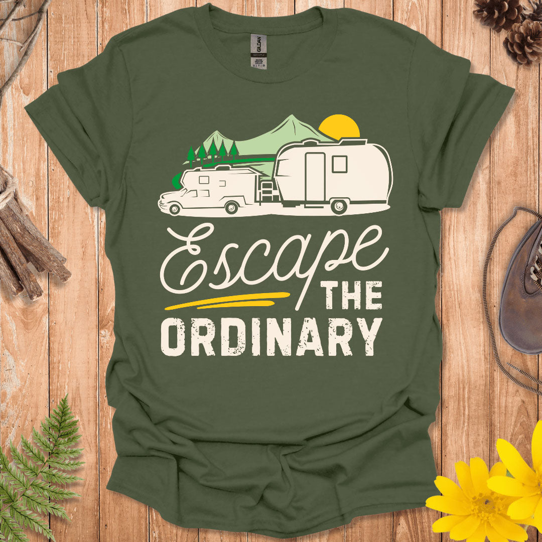 Escape The Ordinary T-Shirt