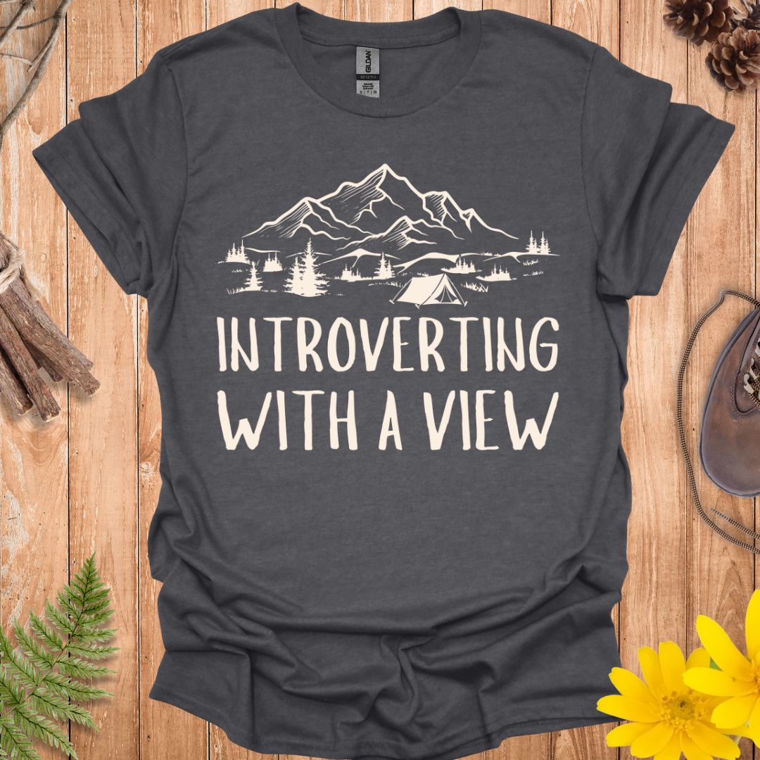 Introverting With A View T-Shirt