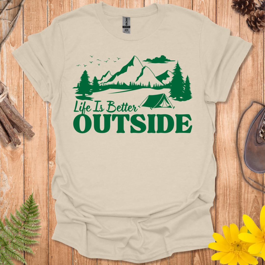 Life Is Better Outside T-Shirt