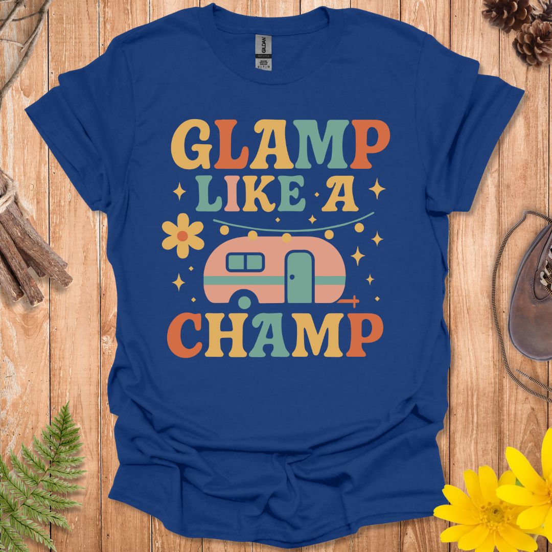 Glamp Like A Champ T-Shirt