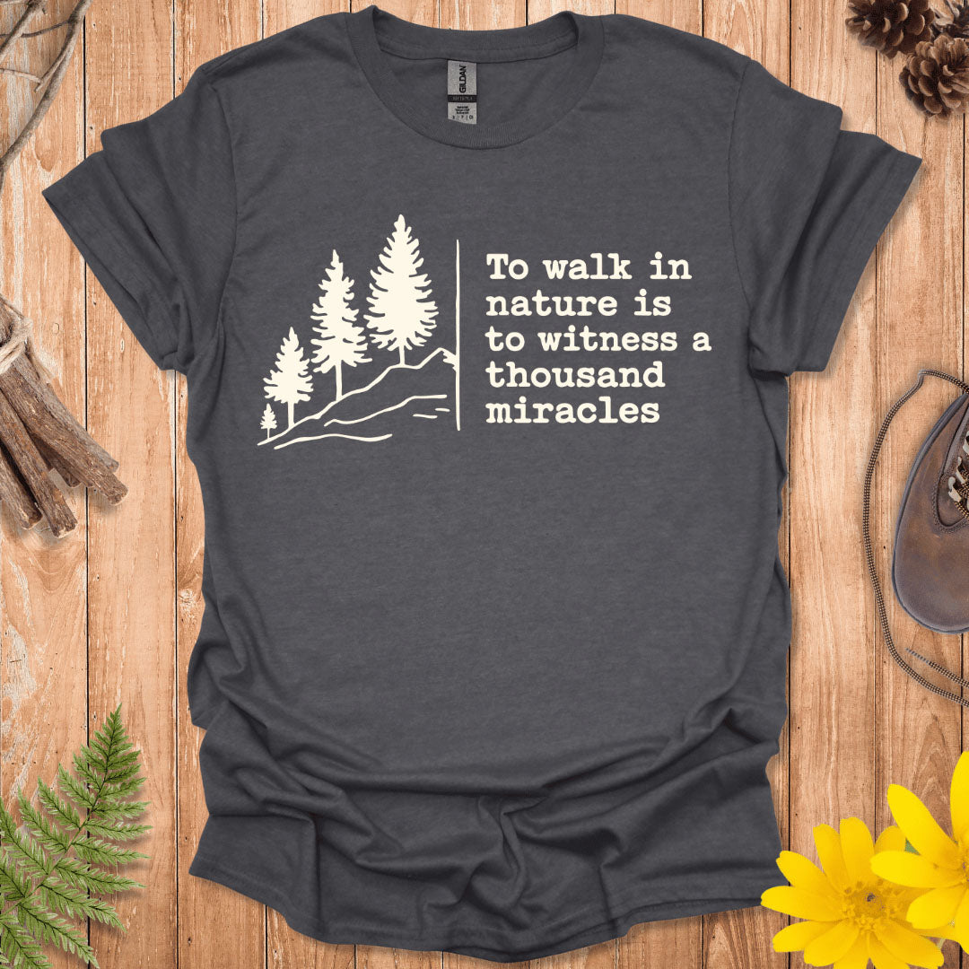 To Walk In Nature T-Shirt