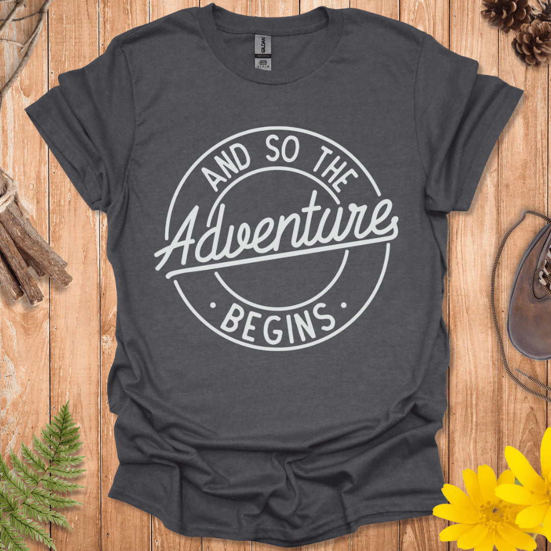 And So The Adventure Begins T-Shirt