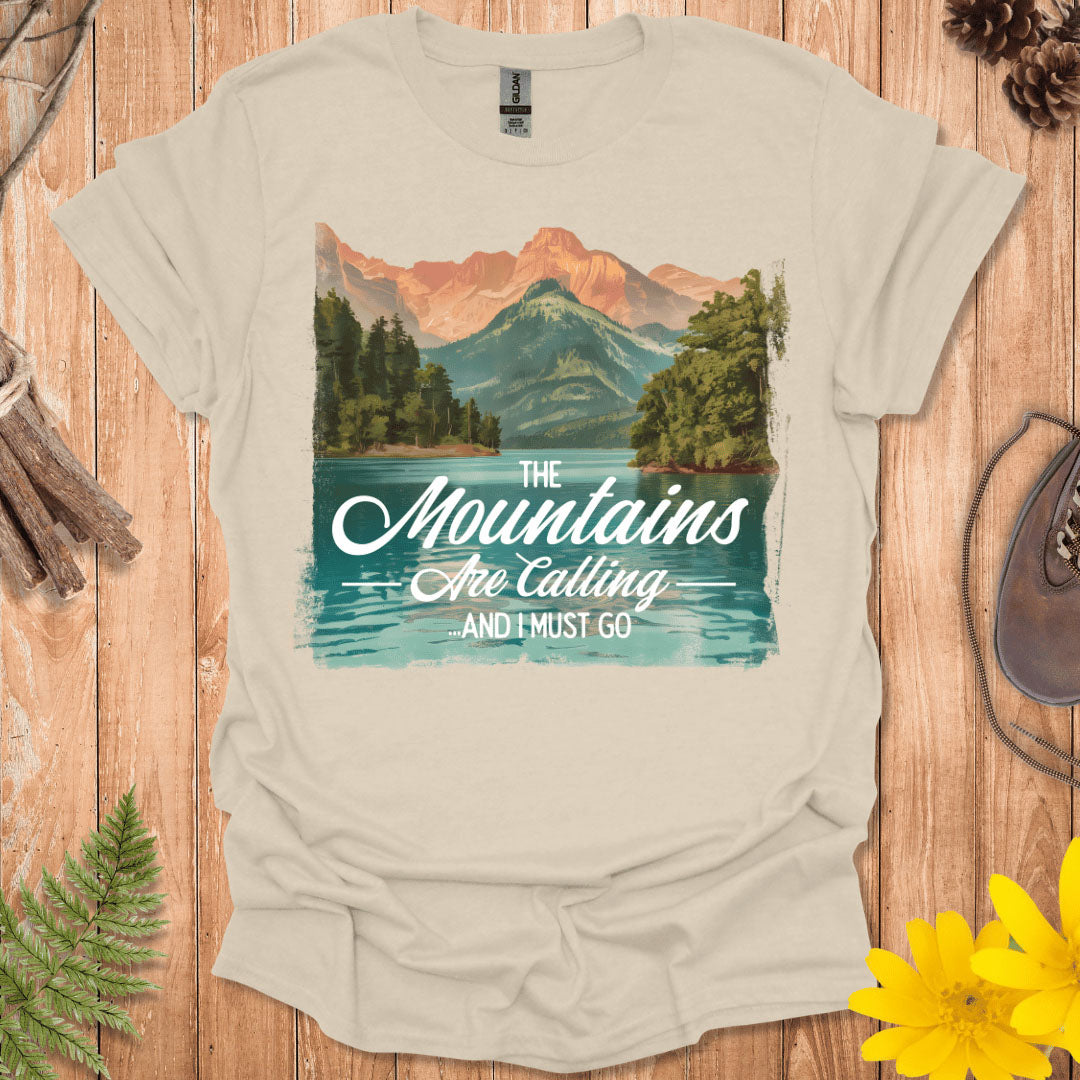 The Mountains Are Calling T-Shirt
