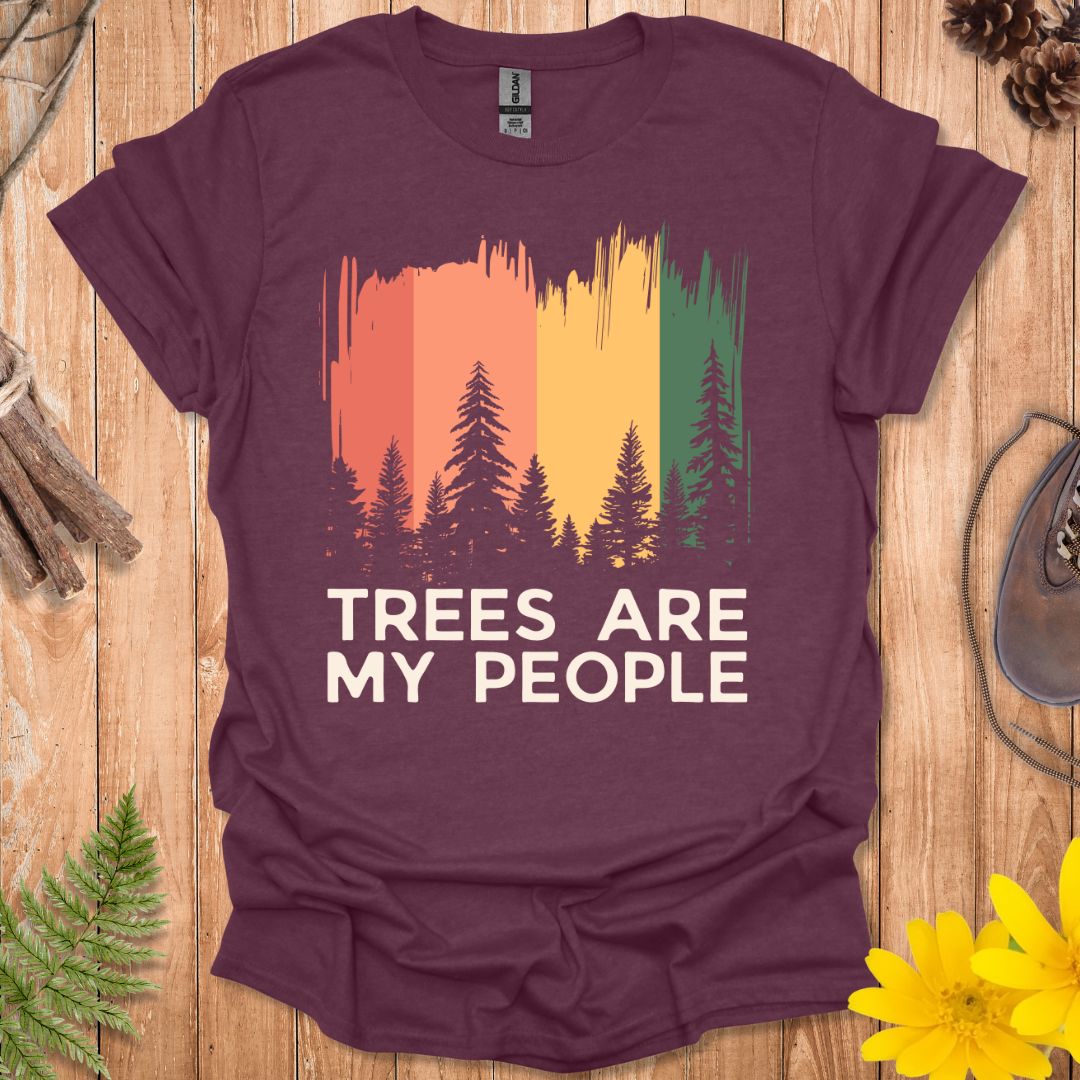 Trees Are My People T-Shirt