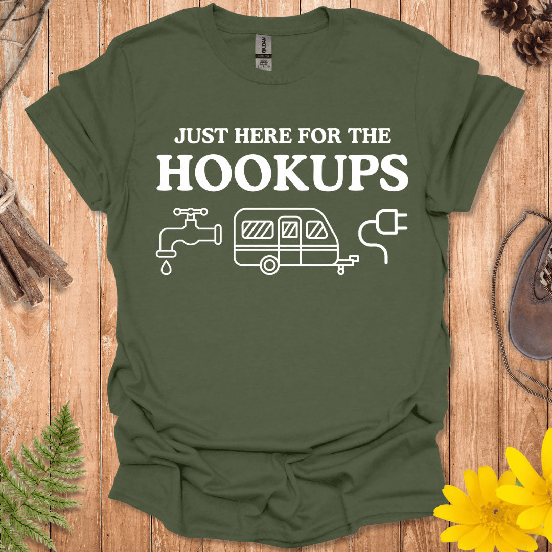 Just Here For The Hookups T-Shirt