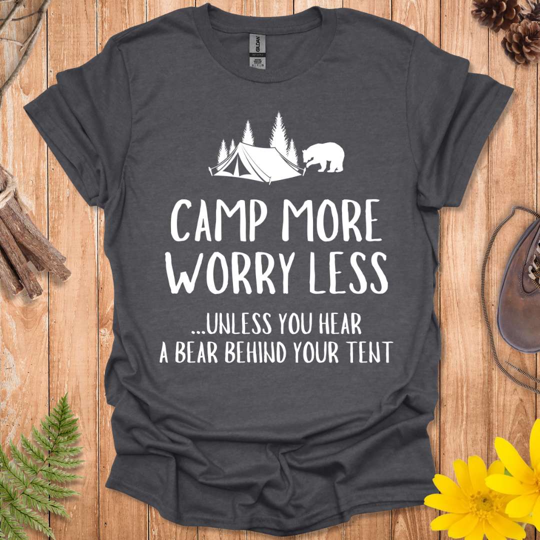 Unless You Hear A Bear T-Shirt
