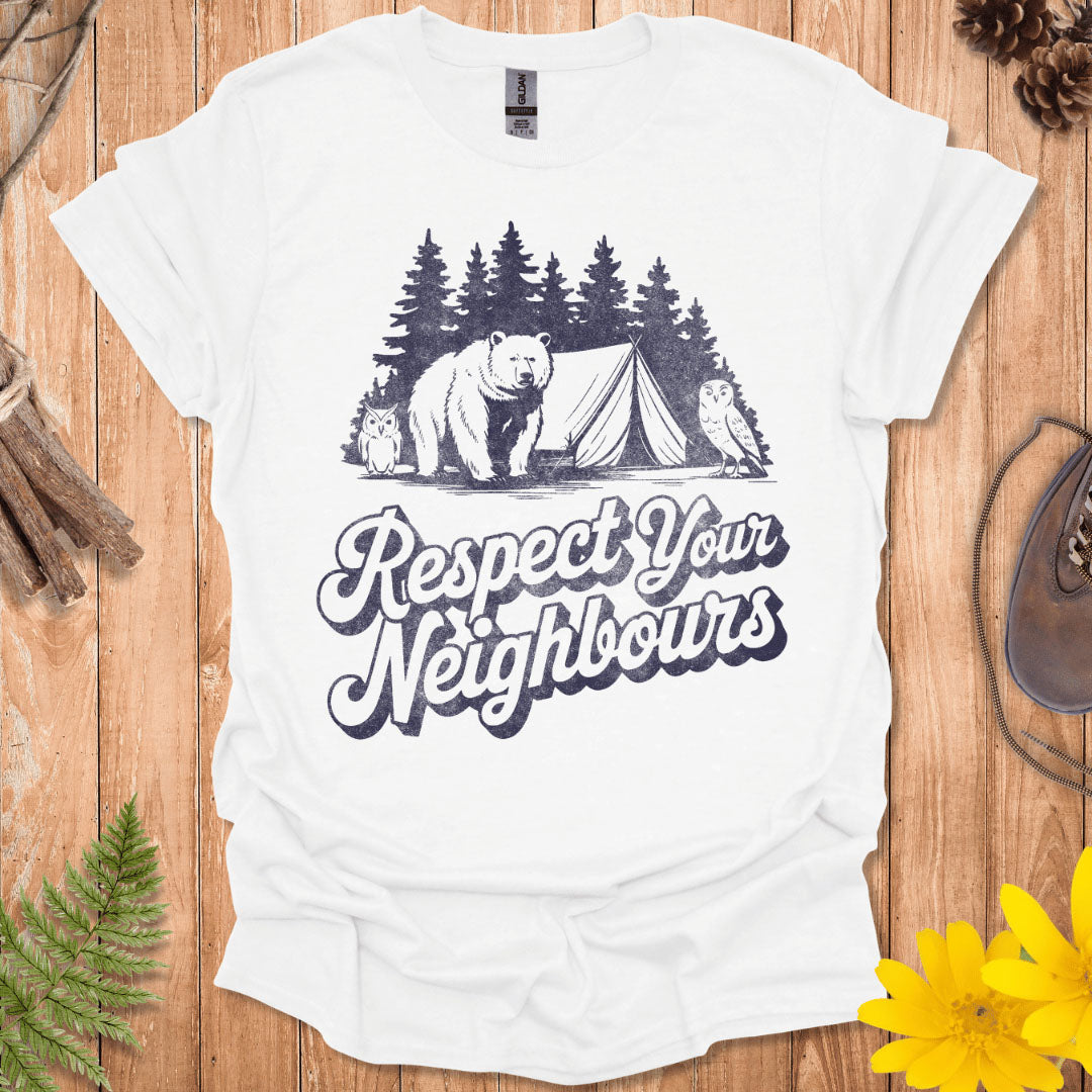 Respect Your Neighbors T-Shirt