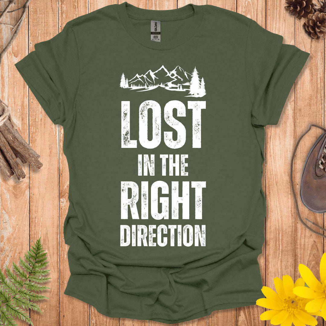 Lost In The Right Direction T-Shirt