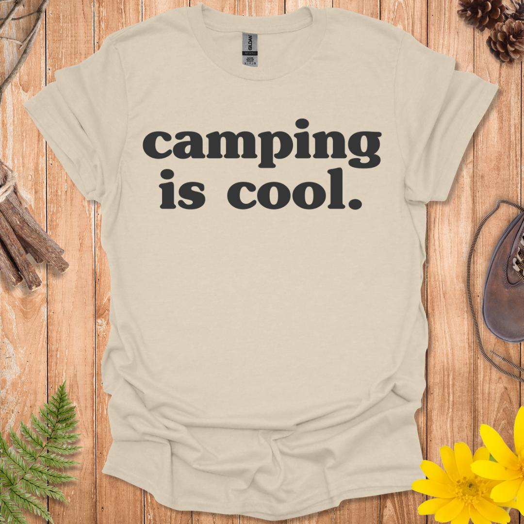 Camping Is Cool T-Shirt