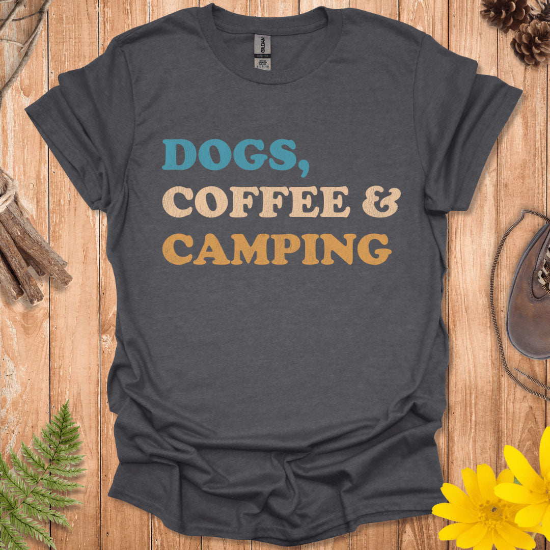 Dogs, Coffee And Camping T-Shirt