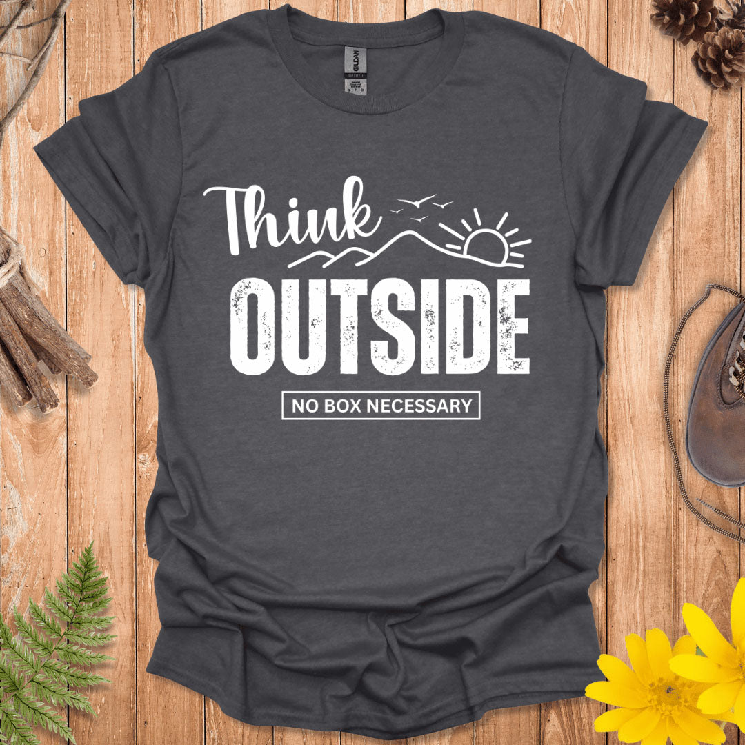 Think Outside T-Shirt