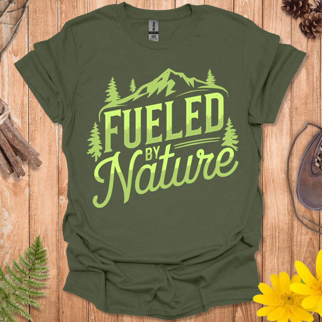 Fueled By Nature T-Shirt