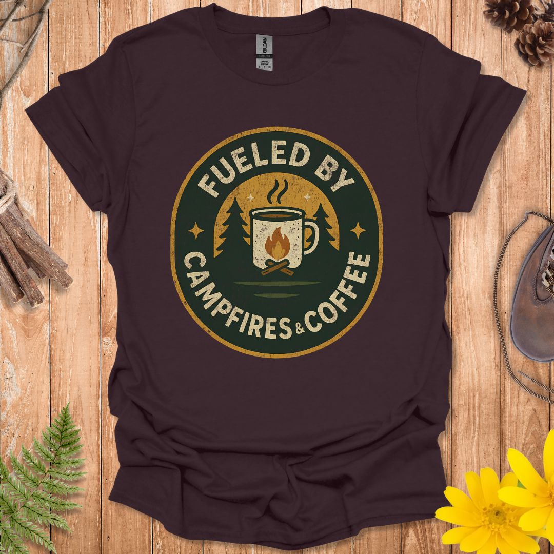 Fueled By Campfires & Coffee T-Shirt