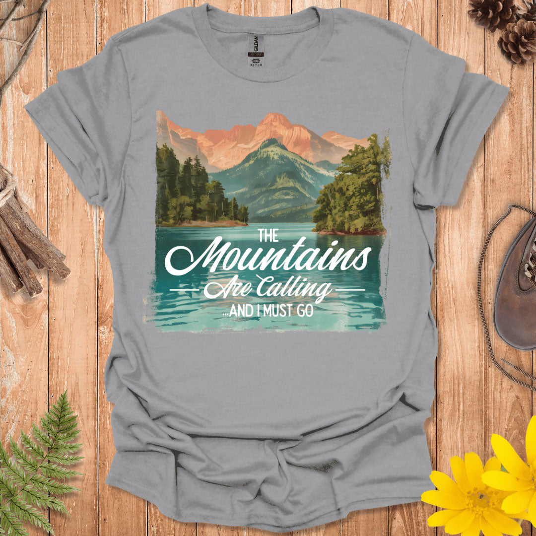 The Mountains Are Calling T-Shirt