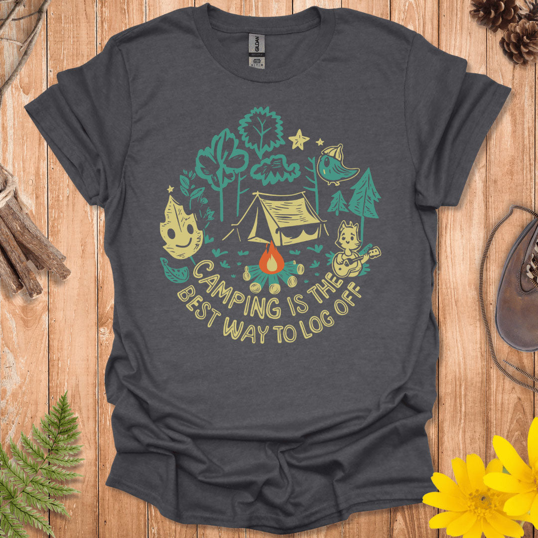 Camping Is The Best Way To Log Off T-Shirt