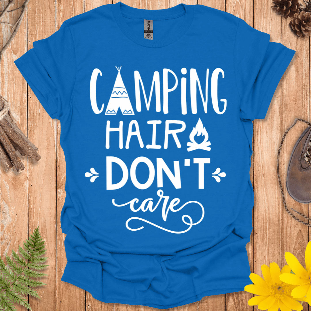 Camping Hair Don't Care T-Shirt