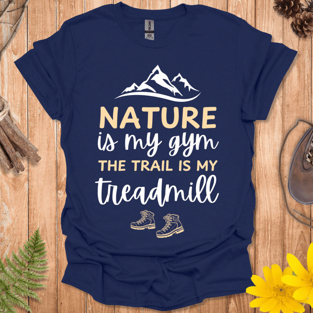 Nature Is My Gym T-Shirt