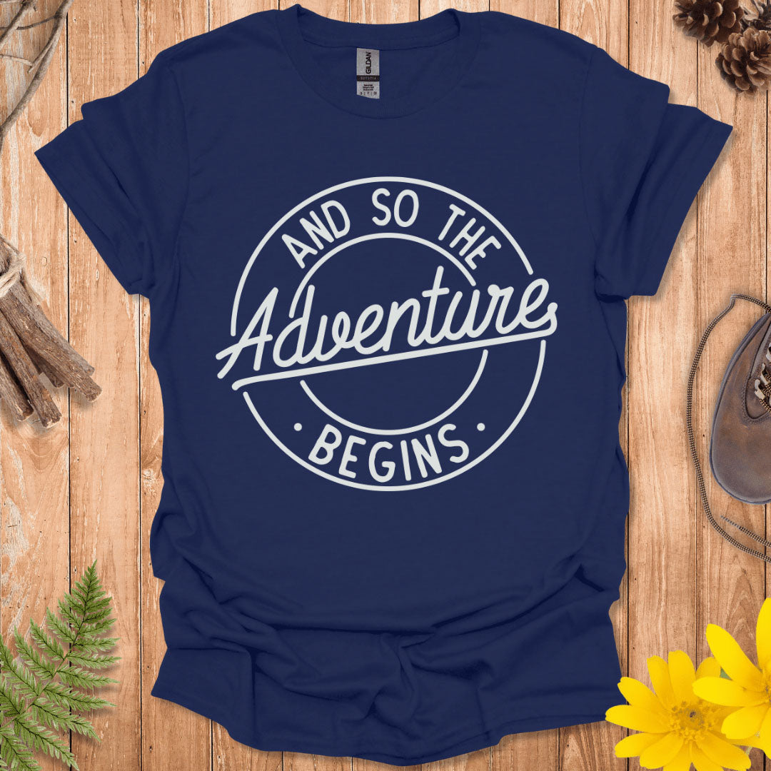 And So The Adventure Begins T-Shirt