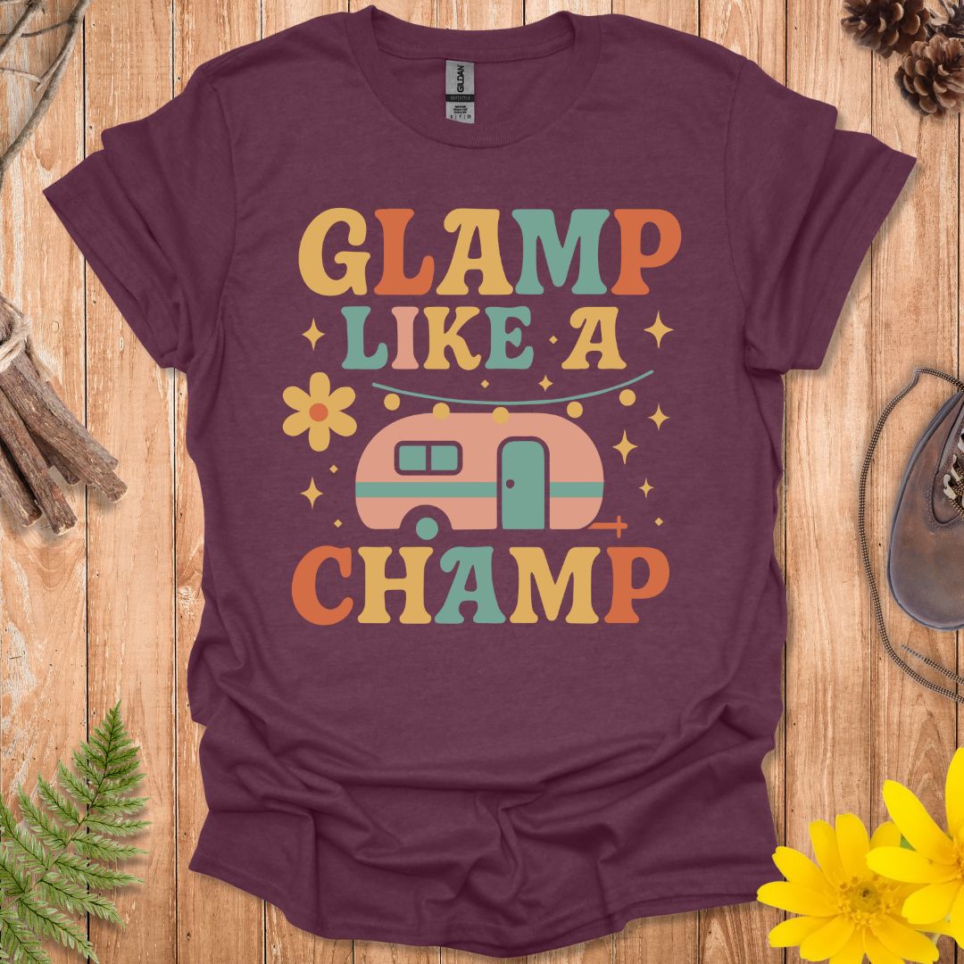 Glamp Like A Champ T-Shirt