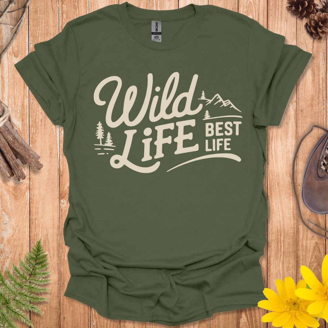 Wild Life Best Life T-Shirt