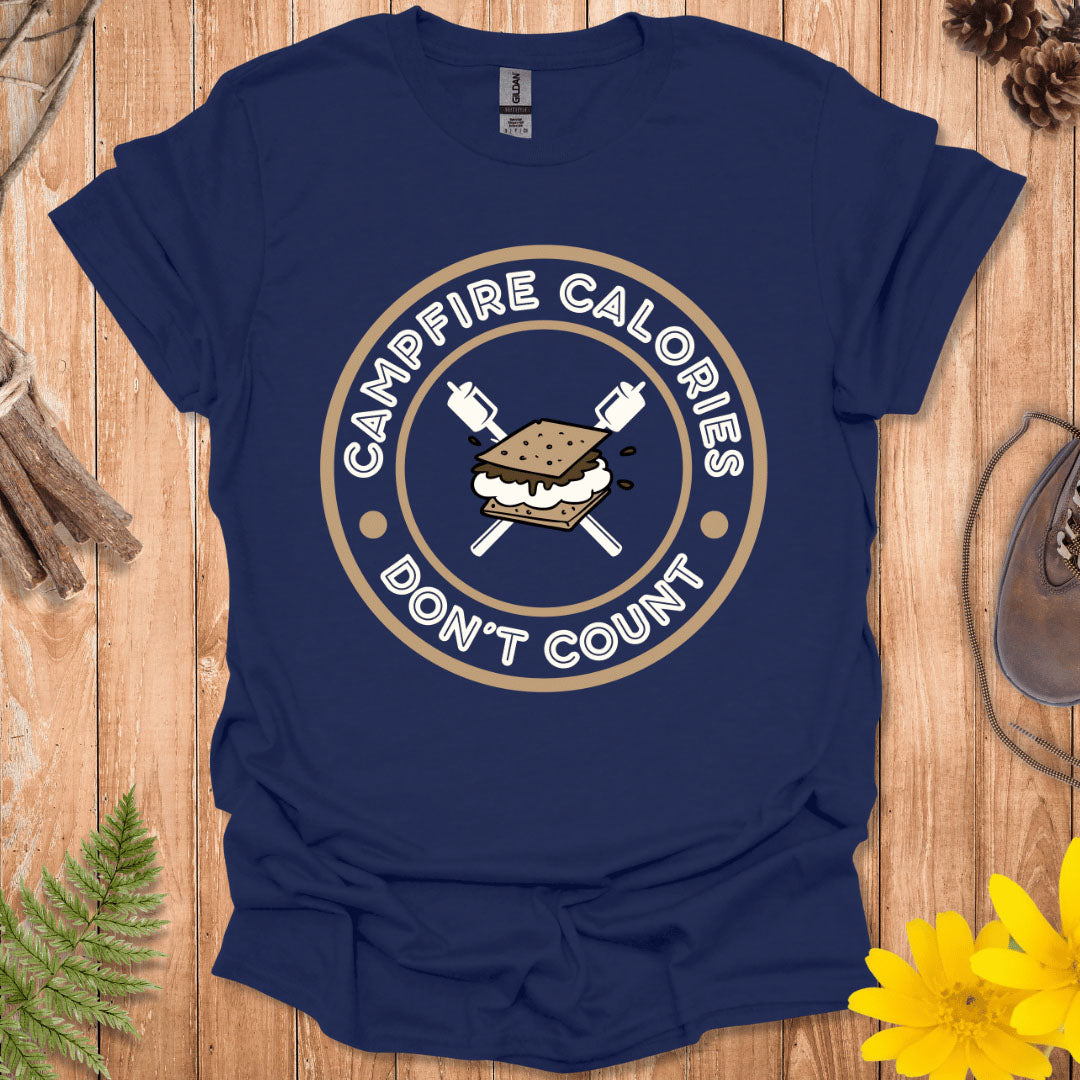 Campfire Calories Don't Count T-Shirt