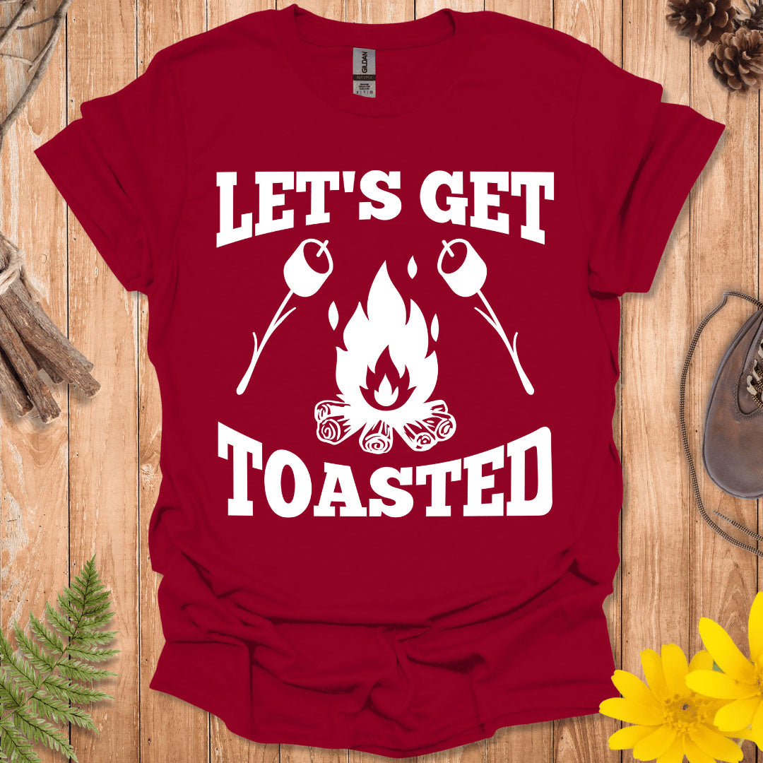 Let's Get Toasted T-Shirt