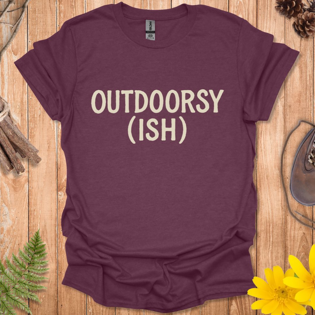 Outdoorsy (ish) T-Shirt