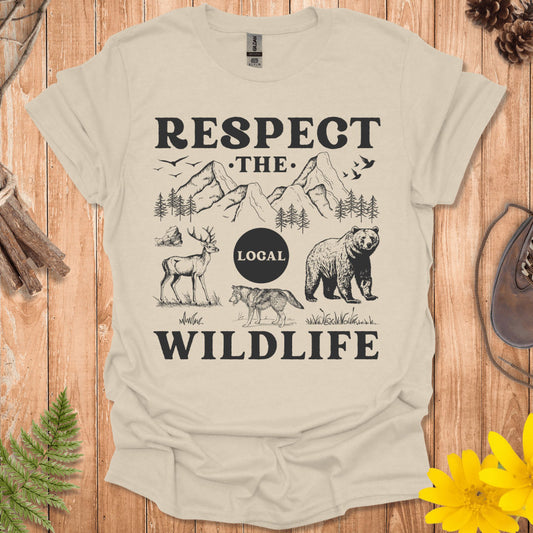 Respect The Local Wildlife T-Shirt